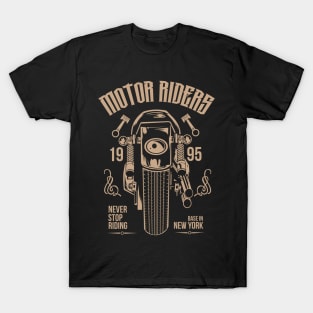 Motor Riders Never Stop Riding T-Shirt